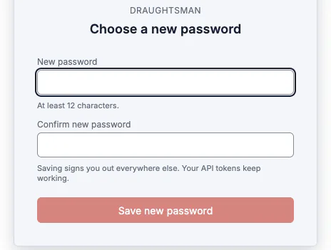 The Choose a new password page: fields New password and Confirm new password, the note that saving signs you out everywhere else and that API tokens keep working, and a Save new password button.