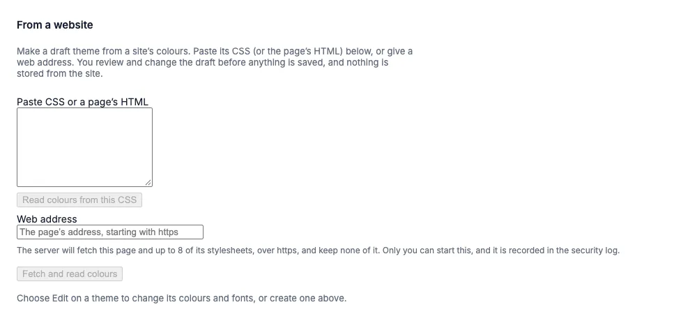 The From a website section with a Paste CSS text box and a Read colours button, and below it a Web address box with the hint The page's address, starting with https, the text The server will fetch this page and up to 8 of its stylesheets, over https, and keep none of it, and a Fetch and read colours button.